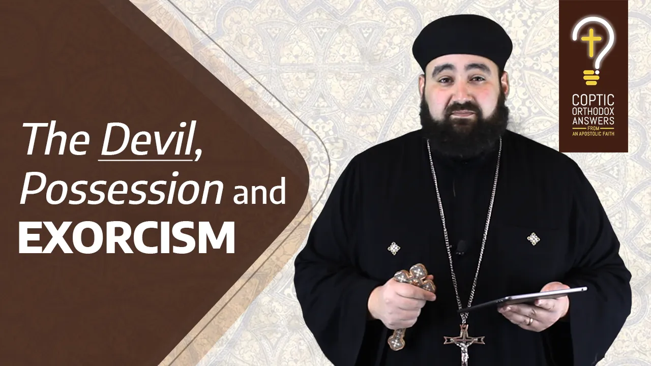 Do we believe in the devil, in demonic possession, and in exorcism?